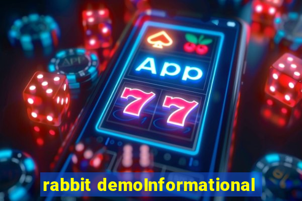 rabbit demoInformational